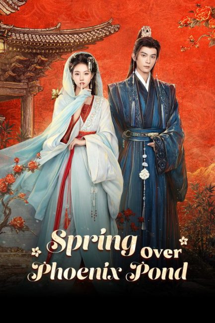 مشاهدة مسلسل الربيع فوق الفينيكس Spring Over Phoenix Pond الحلقة 7 مترجمة
